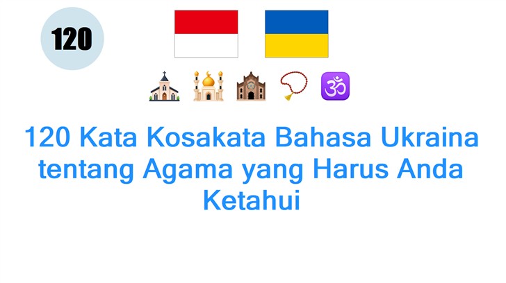 120 Kata Kosakata Bahasa Ukraina tentang Agama yang Harus Anda Ketahui